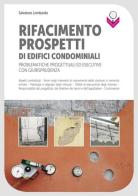 Rifacimento prospetti di edifici condominiali di Salvatore Lombardo edito da Flaccovio Dario