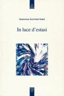 In luce d'estasi di Innocenza Scerrotta Samà edito da Polistampa