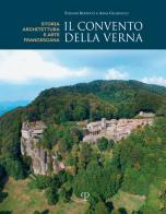 Il convento della Verna. Architettura ed arte francescana edito da Polistampa