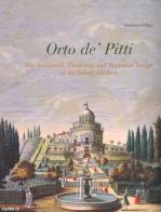 Orto de' Pitti: The architects, gardeners and botanical design of the Boboli gardens. Ediz. illustrata di Domenico Filardi edito da Centro Di