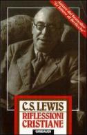 Riflessioni cristiane di Clive S. Lewis edito da Gribaudi