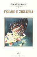 Poesie e zirudèle di Gabriele Rossi edito da Il Ponte Vecchio