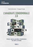 L'anagrafe condominiale 2.0. Privacy, digitalizzazione e trasparenza tra GDPR e Riforma di Caterina Giarmoleo, Giuseppe Strangio edito da Esagiga
