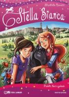 Puledri, baci e gelosie. Stella Bianca vol.5 di Mathilde Bonetti edito da Mondadori