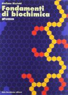 Fondamenti di biochimica. Con espansione online. Per le Scuole superiori di Giuliano Ricciotti edito da Bovolenta