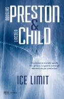 Ice limit di Douglas Preston, Lincoln Child edito da Rizzoli