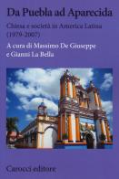 Da Puebla ad Aparecida. Chiesa e società in America Latina (1979-2007) edito da Carocci