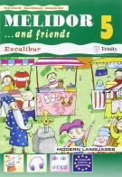 Melidor and friends. Per la 5ª classe elementare. Con espansione online di Elena Brioschi, Steve McDoodle, Antonella Riva edito da Modern Publishing House