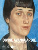 Divine e Avanguardie Le donne nell'arte russa. Ediz. a colori edito da Skira