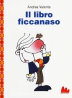 Il libro ficcanaso di Andrea Valente edito da Gallucci