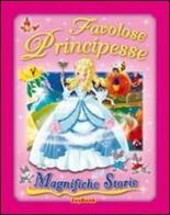 Favolose principesse edito da Joybook