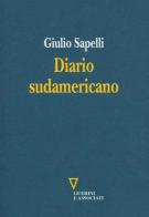 Diario sudamericano di Giulio Sapelli edito da Guerini e Associati