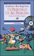 Un problema è un bel problema. Con CD Audio di Stefano Bordiglioni edito da Einaudi Ragazzi