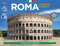 Roma come era e com'è. Con ricostruzioni dei monumenti antichi di Romolo Augusto Staccioli edito da Vision