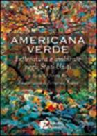 Americana verde. Letteratura e ambiente negli Stati Uniti edito da Edizioni Ambiente