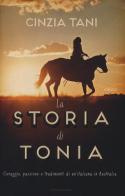 La storia di Tonia di Cinzia Tani edito da Mondadori