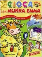 Gioca con Mukka Emma. Con adesivi. Ediz. illustrata edito da Giunti Junior