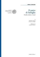 Il patto di famiglia. Profili civilistici e fiscali di Cristina Bauco, Viviana Capozzi edito da Giuffrè