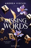 Missing words. Ediz. italiana di Andrea Viscusi edito da Sperling & Kupfer