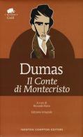 Il conte di Montecristo. Ediz. integrale di Alexandre Dumas edito da Newton Compton Editori