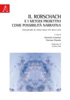 Il Rorschach e i metodi proiettivi come possibilità narrativa. Raccontare sé stessi nelle età della vita edito da Aracne