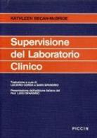 Supervisione del laboratorio clinico di Kathleen Becan-McBryde edito da Piccin-Nuova Libraria