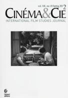 Cinéma & Cie. International film studies journal. Ediz. inglese e francese vol.18 edito da Carocci