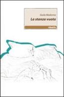 La stanza vuota di Giulia Madonna edito da Gruppo Albatros Il Filo