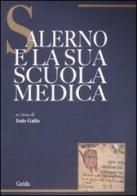 Salerno e la sua scuola medica edito da Guida