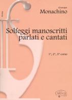 Solfeggi manoscritti parlati e cantati. 1º, 2º e 3º corso di Giuseppe Monachino edito da Volontè & Co