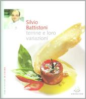 Terrine e loro variazioni di Silvio Battistoni edito da Gribaudo