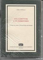 Una scrittura e un territorio. L'onciale dei secoli V-VIII nell'Italia meridionale di Emma Condello edito da Fondazione CISAM