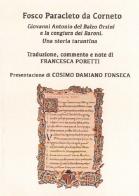 Giovanni Antonio del Balzo Orsini e la congiura dei Baroni. Una storia tarantina di Fosco Paracleto da Corneto edito da Scorpione