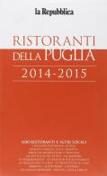 Guida ristoranti di Puglia 2014 edito da L'Espresso (Gruppo Editoriale)