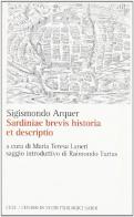 Sardiniae brevis historia et descriptio di Sigismondo Arquer edito da CUEC Editrice