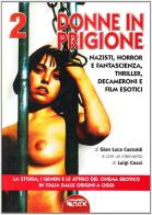 Il cinema erotico italiano dalle origini a oggi vol.2 di Gian Luca Castoldi edito da Mondo Ignoto