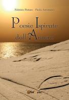 Poesie ispirate dall'amore di Fabrizio Pattaro, Paola Antonucci edito da Youcanprint
