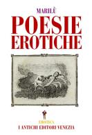 Poesie erotiche di Marilù edito da I Antichi Editori Venezia
