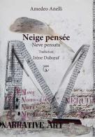 Neige pensée di Amedeo Anelli edito da Libreria Ticinum Editore