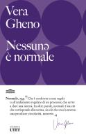 Nessunə è normale di Vera Gheno edito da UTET