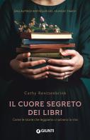 Il cuore segreto dei libri di Cathy Rentzenbrink edito da Giunti Editore