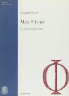 Max Stirner di Giorgio Penzo edito da Marietti