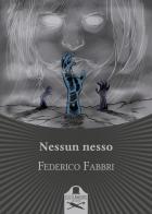 Nessun nesso di Federico Fabbri edito da Les Flâneurs Edizioni