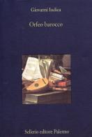 Orfeo barocco di Giovanni Iudica edito da Sellerio Editore Palermo