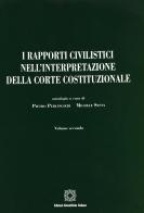 I rapporti civilistici nell'interpretazione della Corte costituzionale edito da Edizioni Scientifiche Italiane
