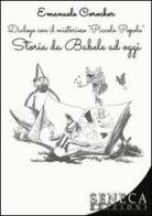 Dialogo con il misterioso «Piccolo Popolo». Storia da Babele ad oggi di Emanuele Corocher edito da Seneca Edizioni