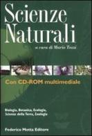 Scienze naturali. Con CD-ROM edito da 24 Ore Cultura