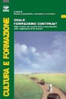 Quale formazione continua? Climi relazionali e qualità della professionalità delle organizzazioni di servizio edito da Bonanno