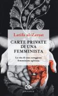 Carte private di una femminista di Latifa Al Zayyat edito da Editoriale Jouvence