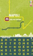 Napoli metro per metro. Linea 6. Guida della città. Ediz. italiana e inglese di Alessia De Michele, Roberta De Risi edito da far_art